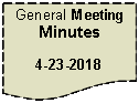 Flowchart: Document: General Meeting Minutes4-23-2018